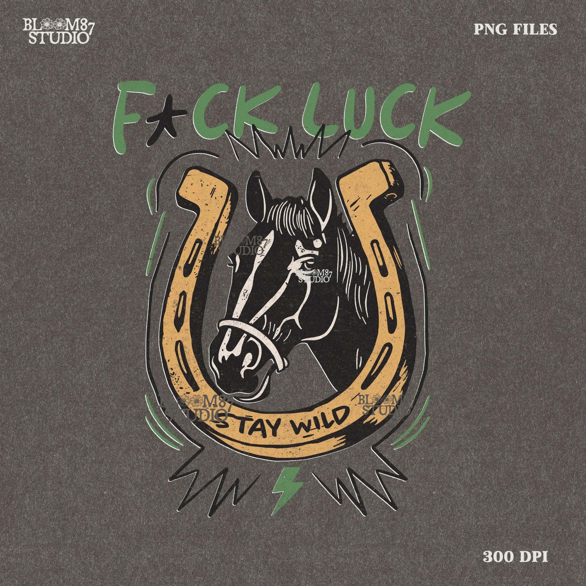Vintage Western-style PNG featuring a horse inside a horseshoe with lightning bolts, the phrase “Stay Wild,” and an edgy rebellious message.