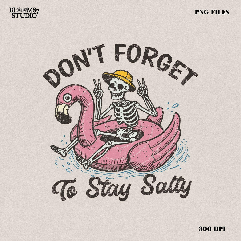 Don't Forget To Stay Salty Png, Salty Skeleton Png, Stay Salty Png, Beach Shirt, Funny Skeleton Beach Png, summertime western png
