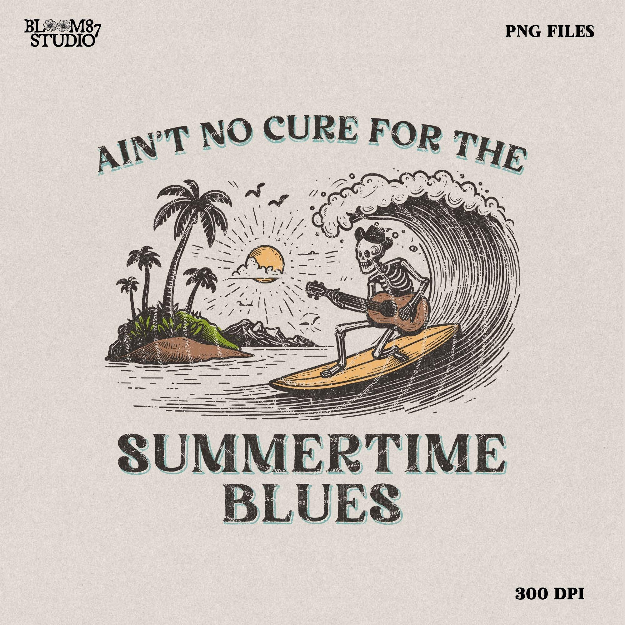 Ain't No Cure for the Summertime Blues Skeleton Surfer T-Shirt Design Retro Beach, Retro Sublimations, Summer Sublimations, PNG Shirt Design