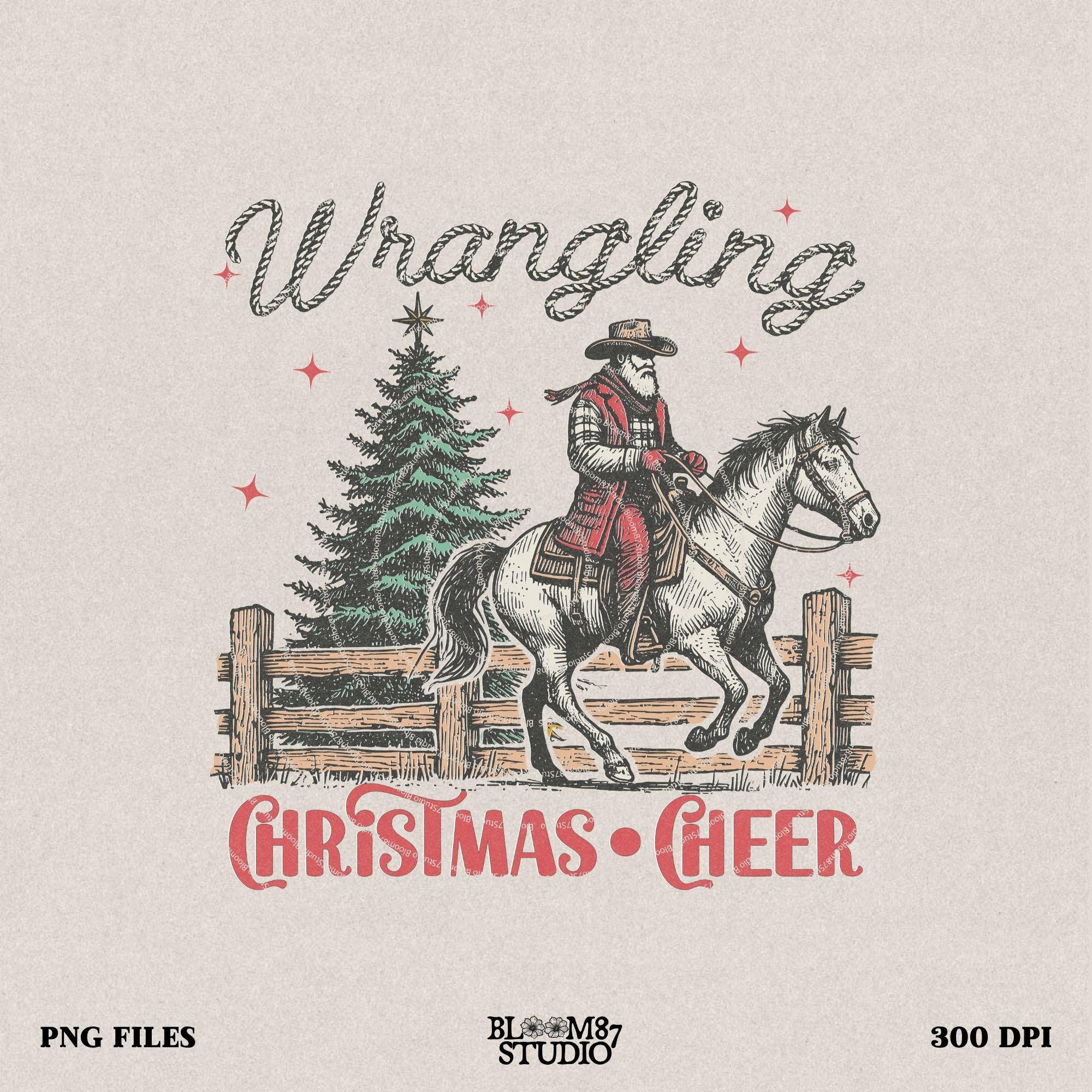 Wrangling Christmas Cheer, Retro Santa Claus Png, Vintage Christmas graphic for sublimation and DTG printing, Funny Christmas T-shirt design