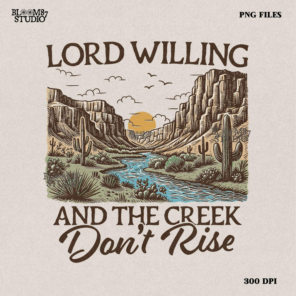 Lord willing PNG, cowboy faith digital print, western Christian artwork, trust in God printable, desert landscape illustration, country faith PNG, spiritual cowboy sublimation, country-style scripture print, Christian cowboy clipart, rustic Bible verse design, western aesthetic PNG, gospel message artwork, faith-based country design, Jesus-centered western PNG, southern Christian printable, rural faith sublimation, cowboy and desert illustration, country cowboy faith, spiritual western theme PNG
