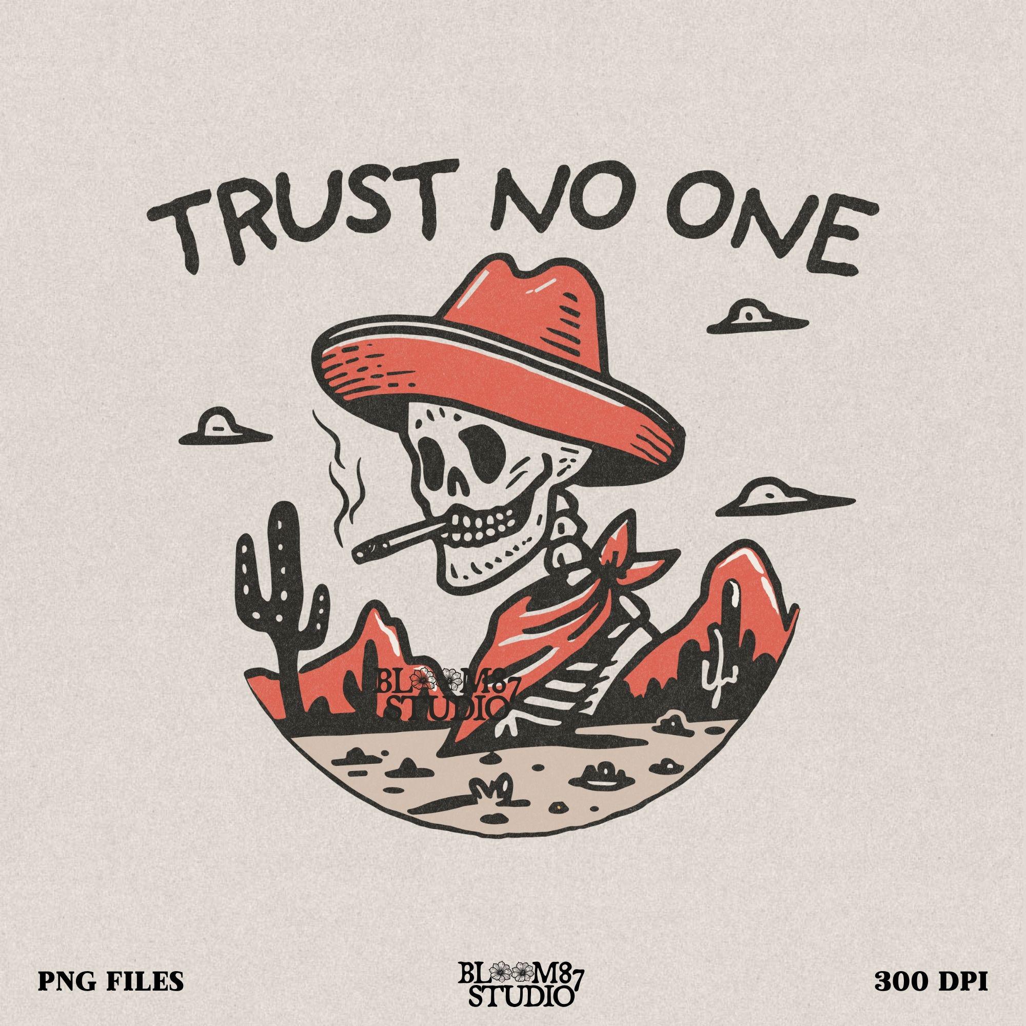 Trust No One PNG featuring a Western skeleton cowboy smoking a cigarette with a bandana, cowboy hat, and desert background.