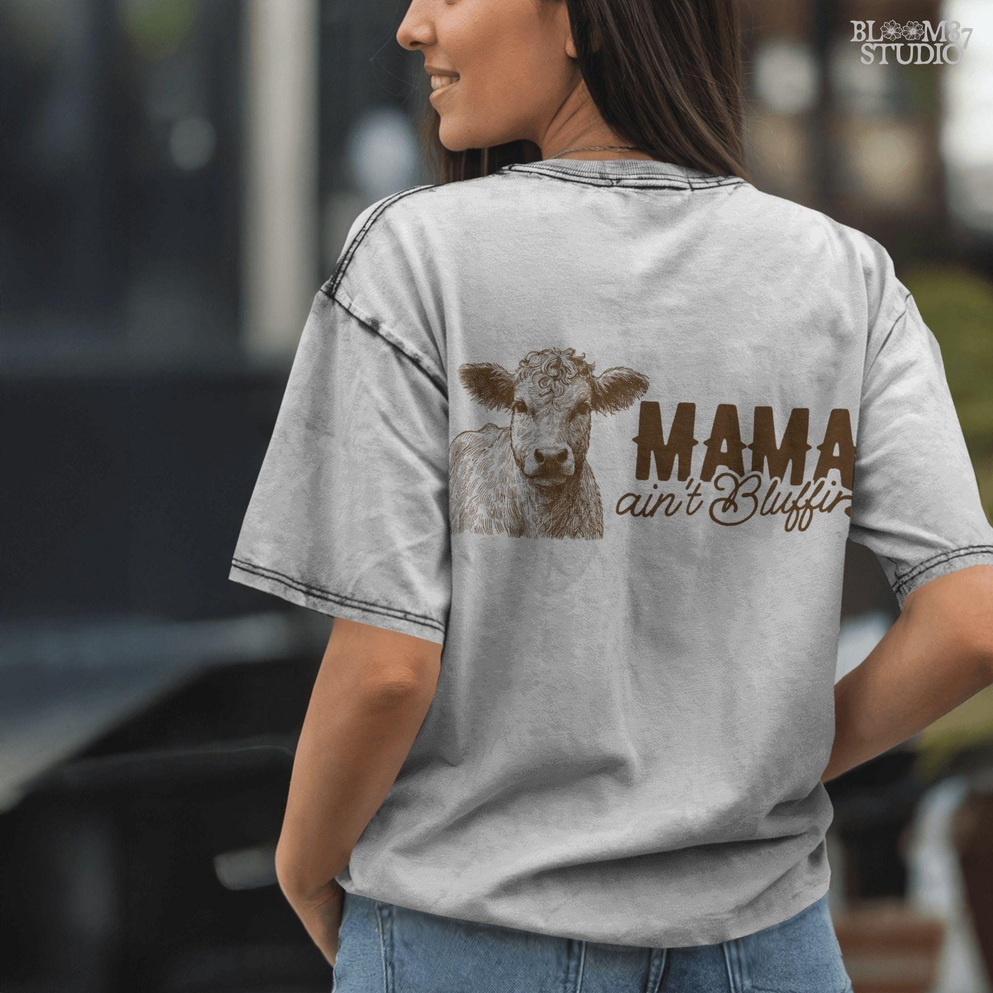 ranch life png, mama ain’t bluffing, bold mom shirt png, highland cow png, cattle mom quote, rural motherhood design, digital rodeo mama, barn life sublimation, mom with cows art, printable country design