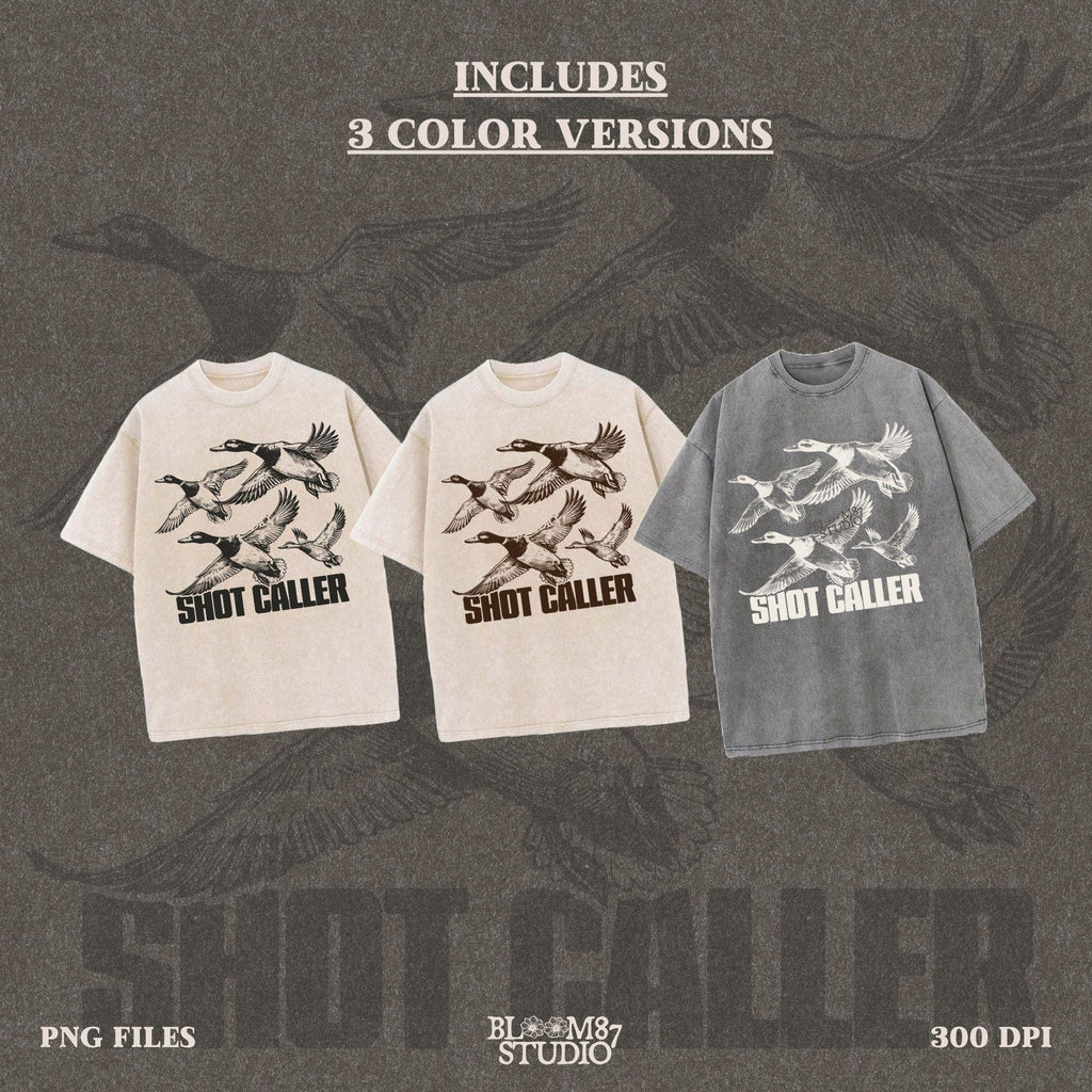 Shot Caller Duck Hunting PNG, Hunting Duck Season PNG, Flying Ducks PNG, Funny Hunting Shirt Png, Waterfowl Hunter Tshirt Sublimation Design