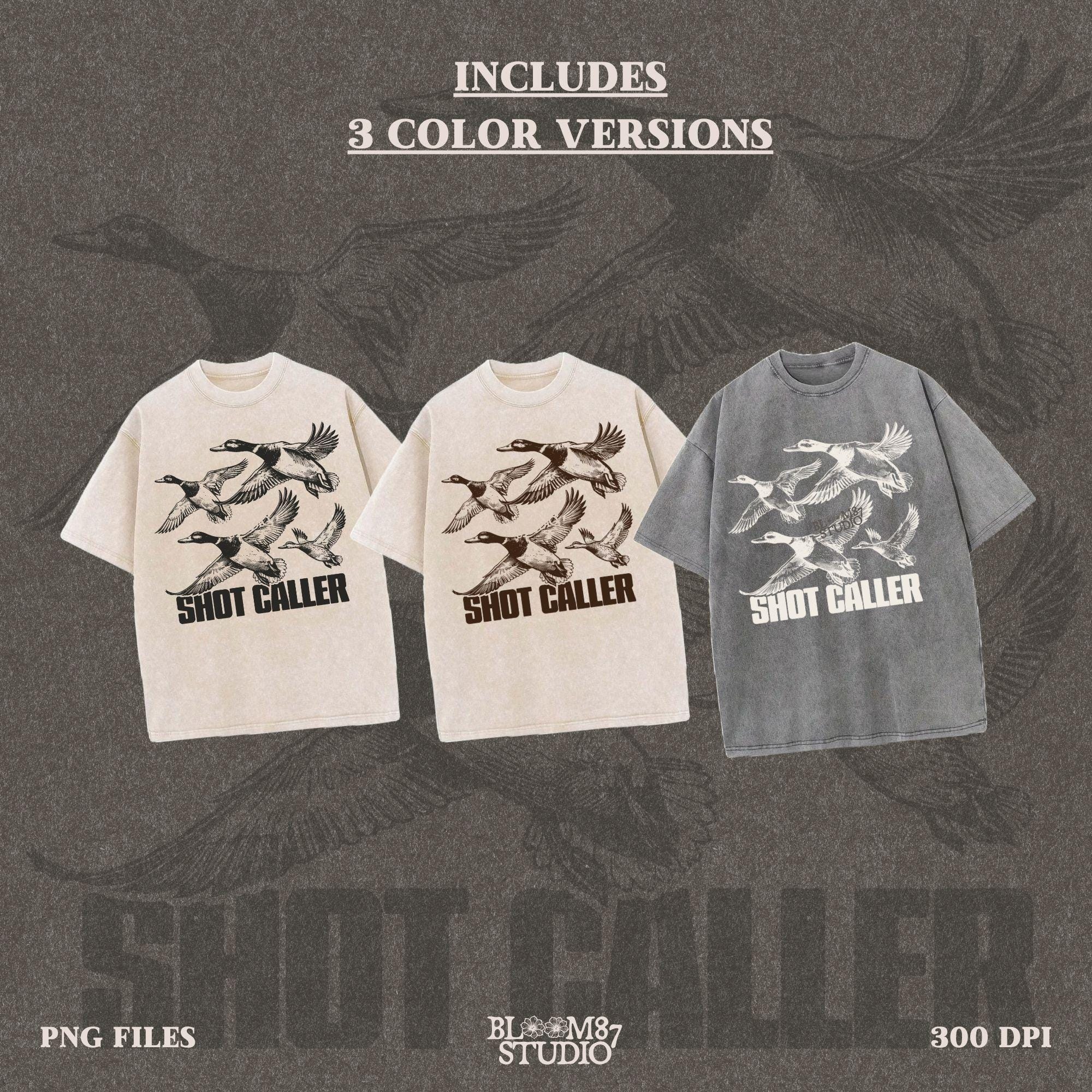 Shot Caller Duck Hunting PNG, Hunting Duck Season PNG, Flying Ducks PNG, Funny Hunting Shirt Png, Waterfowl Hunter Tshirt Sublimation Design