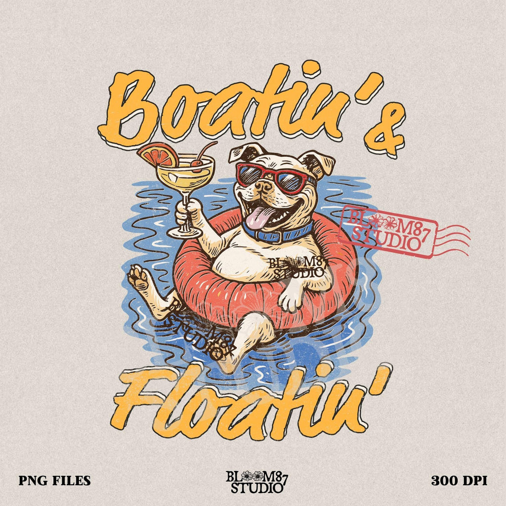 Cartoon bulldog in red sunglasses floating on a tube, holding a margarita, with “Boatin’ & Floatin’” summer text.