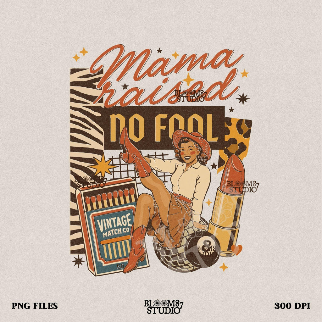 Retro Western Cowgirl Collage PNG with “Mama Raised No Fool” Quote, Disco Ball, Lipstick, and Red Boots for Sublimation