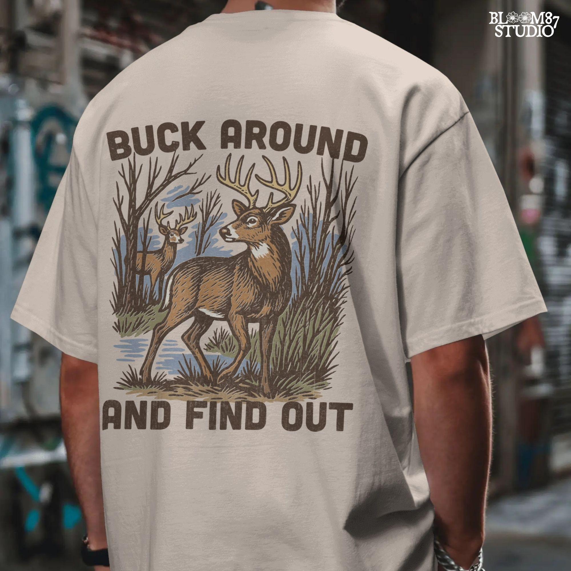 Retro-style deer hunting PNG design with bucks in the woods and text “Buck Around and Find Out”, perfect for funny hunter gifts.