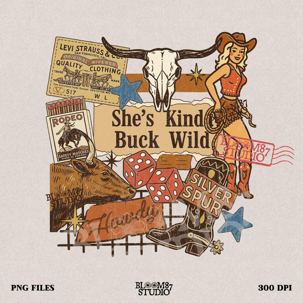 Retro Western howdy collage PNG with cowgirl, skull, dice, boots, bull, and text “She’s Kinda Buck Wild” – vintage rodeo sublimation design.