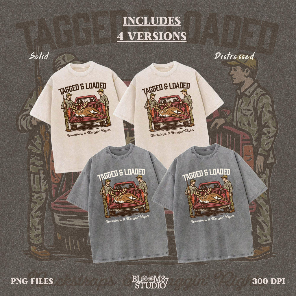 Rustic hunting design with two hunters, a truck, and a buck in the bed. Tagged and Loaded quote for deer season and outdoor graphics.