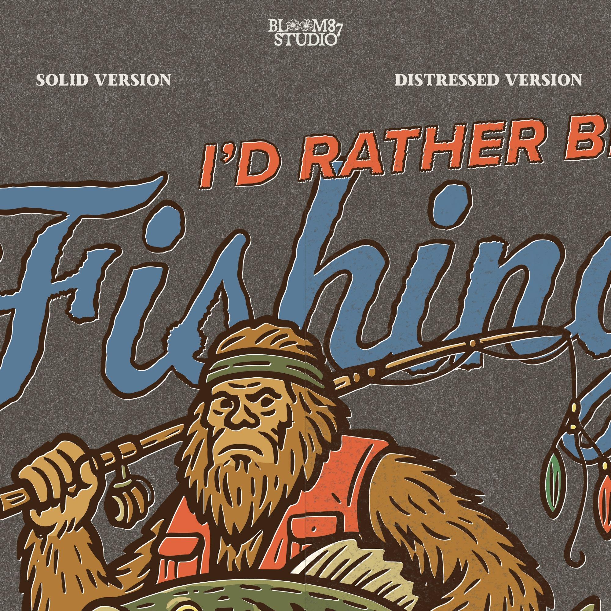 Funny vintage illustration of Bigfoot wearing a fishing vest, holding a giant bass and fishing rod, with text that reads “I’d Rather Be Fishing.”