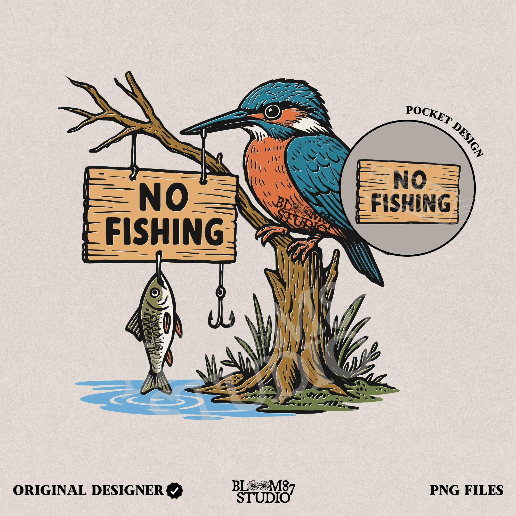 Cartoon kingfisher bird sitting on a tree holding a “No Fishing” sign with a fish hanging below, in a humorous lake life design