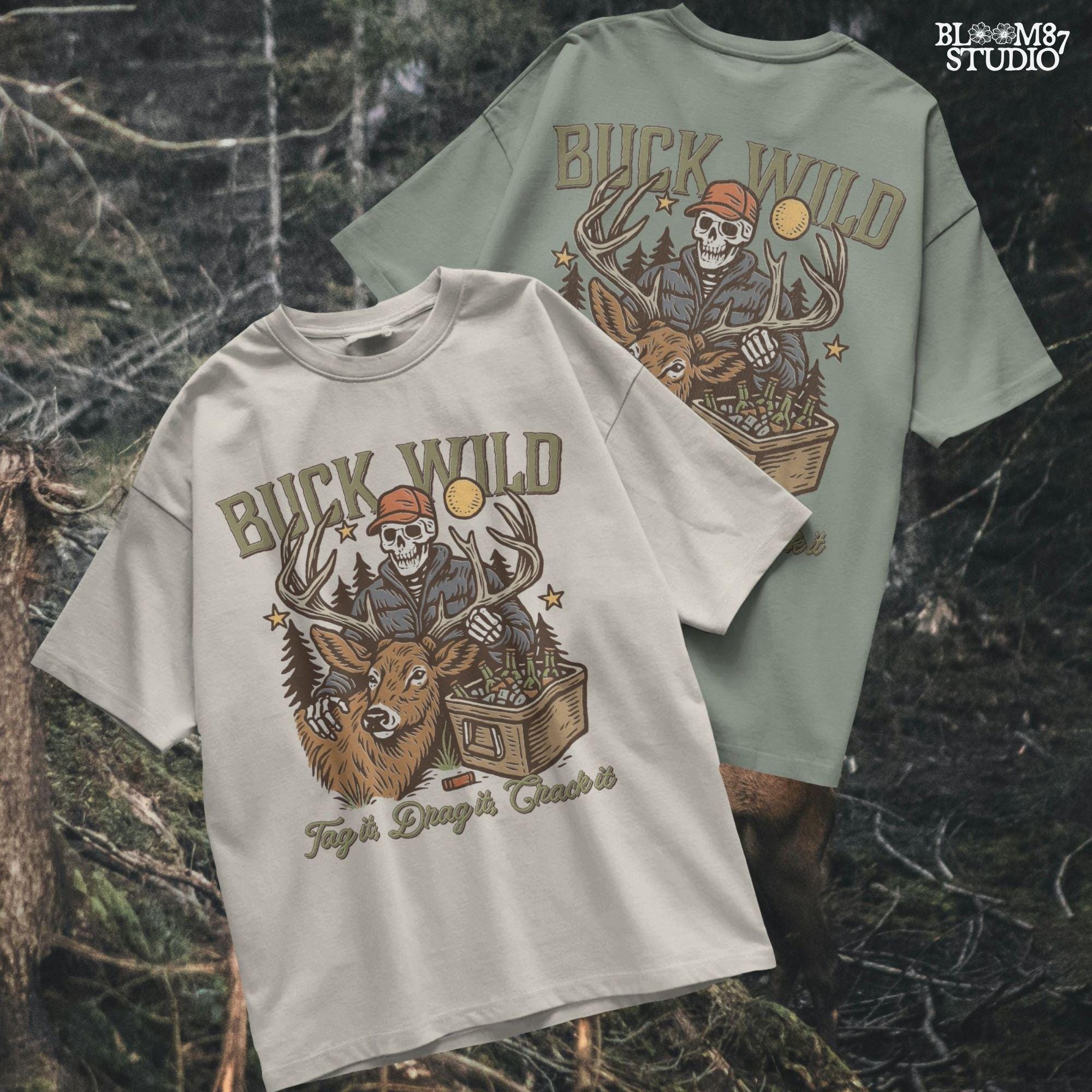 A funny deer hunting illustration with a skeleton hunter holding a buck and cooler of beer under the phrase “Tag it, Drag it, Crack it”.