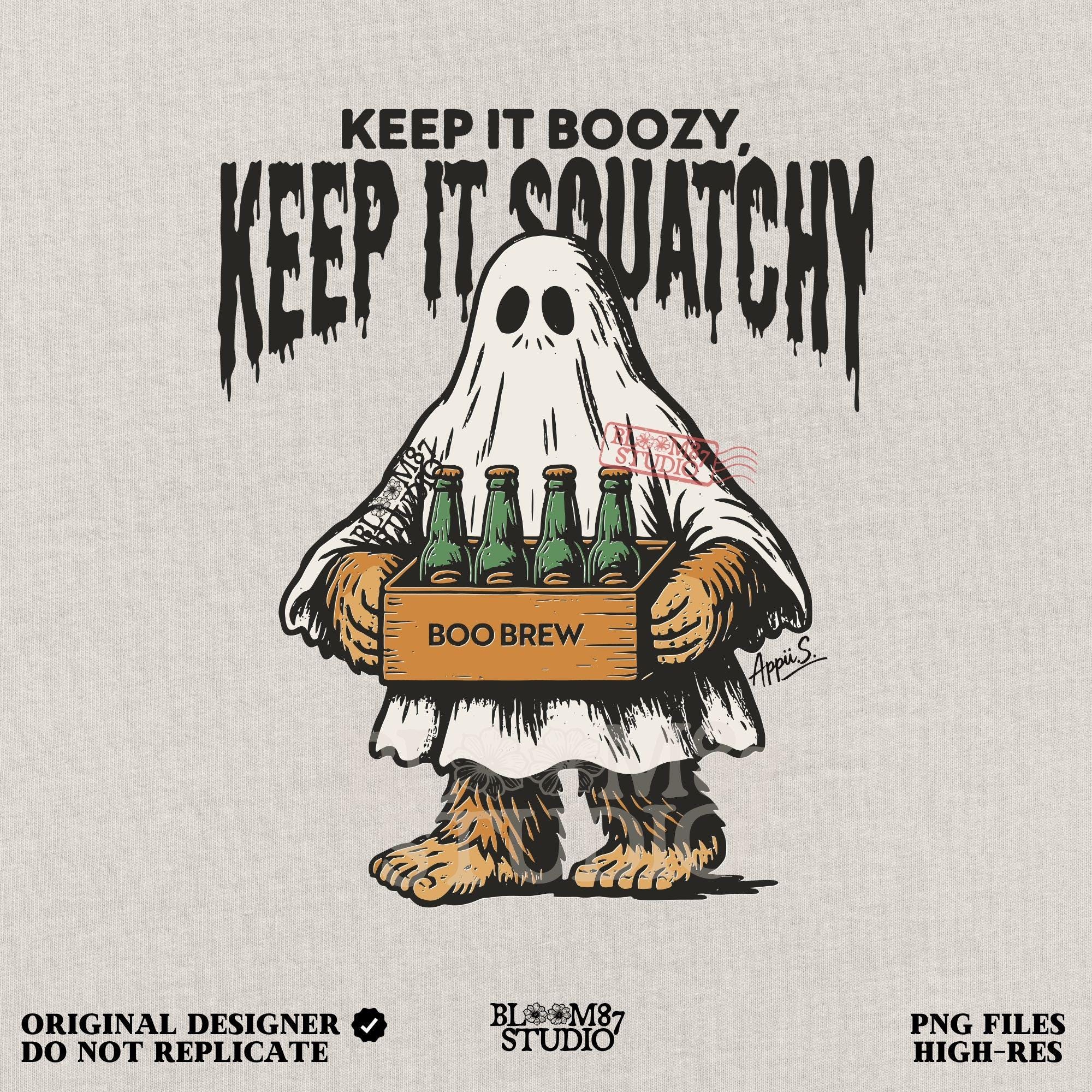 Funny Bigfoot dressed as a ghost holding a six-pack labeled “Boo Brew,” with spooky text “Keep It Boozy, Keep It Squatchy” above.