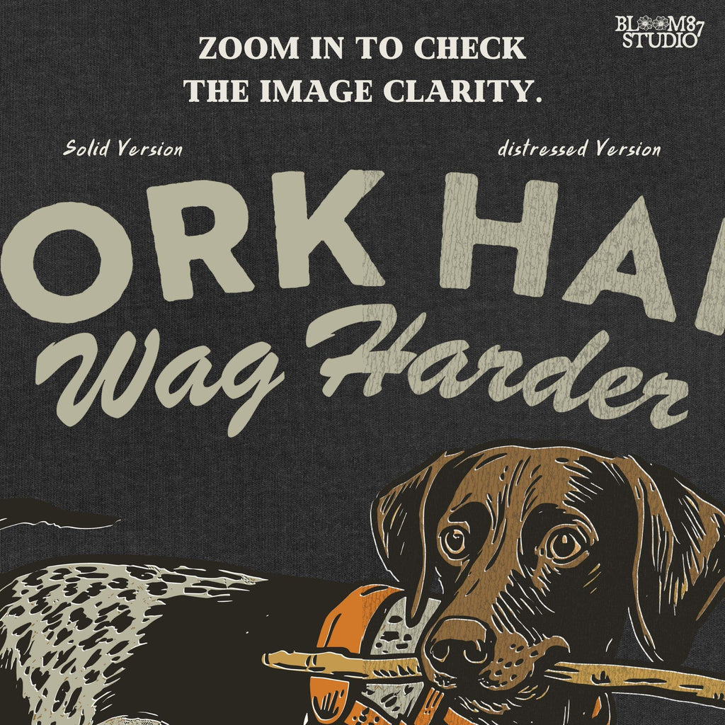 German Shorthaired Pointer dog wearing orange harness holding a stick with text “Work Hard Wag Harder” above, PNG design for sublimation use