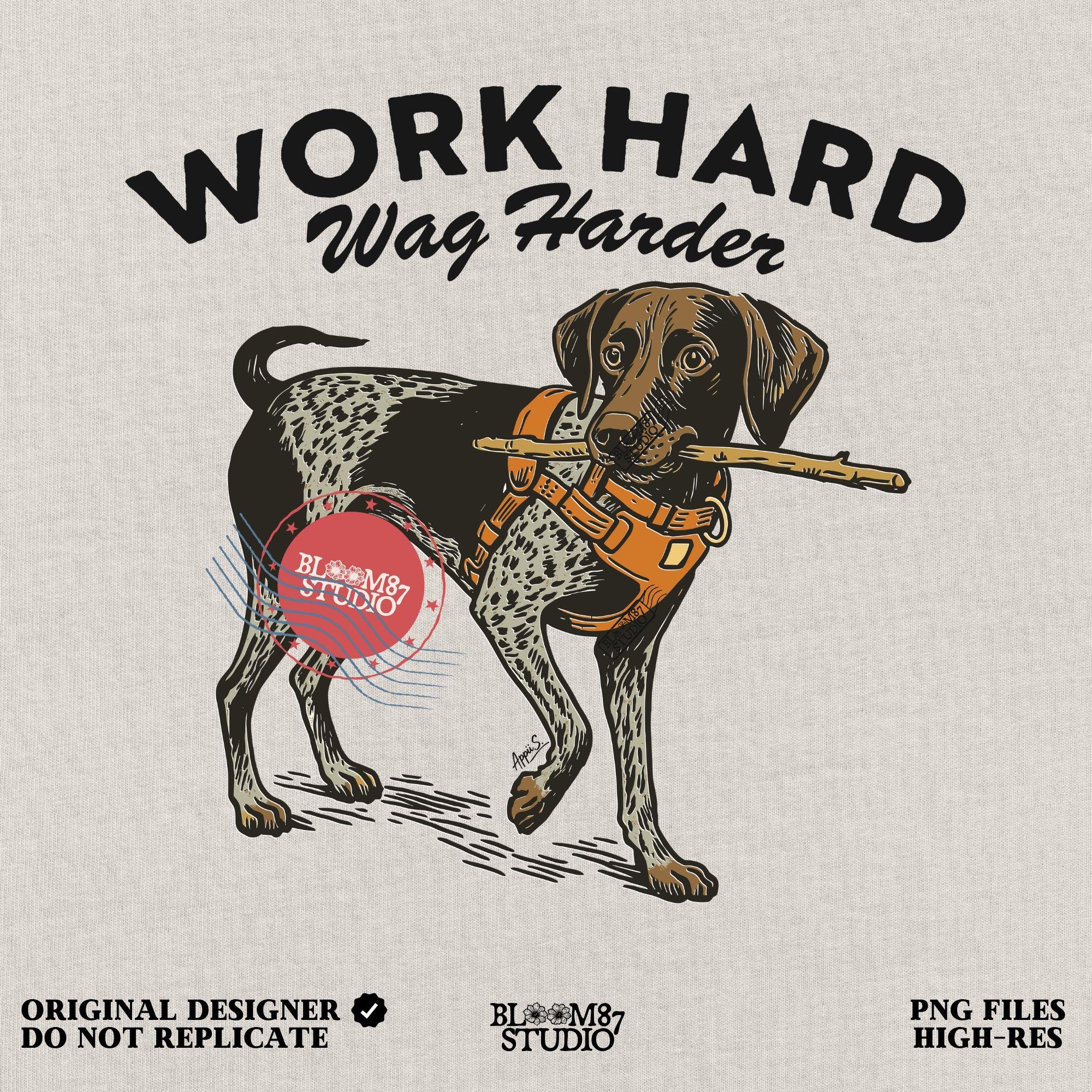 German Shorthaired Pointer dog wearing orange harness holding a stick with text “Work Hard Wag Harder” above, PNG design for sublimation use