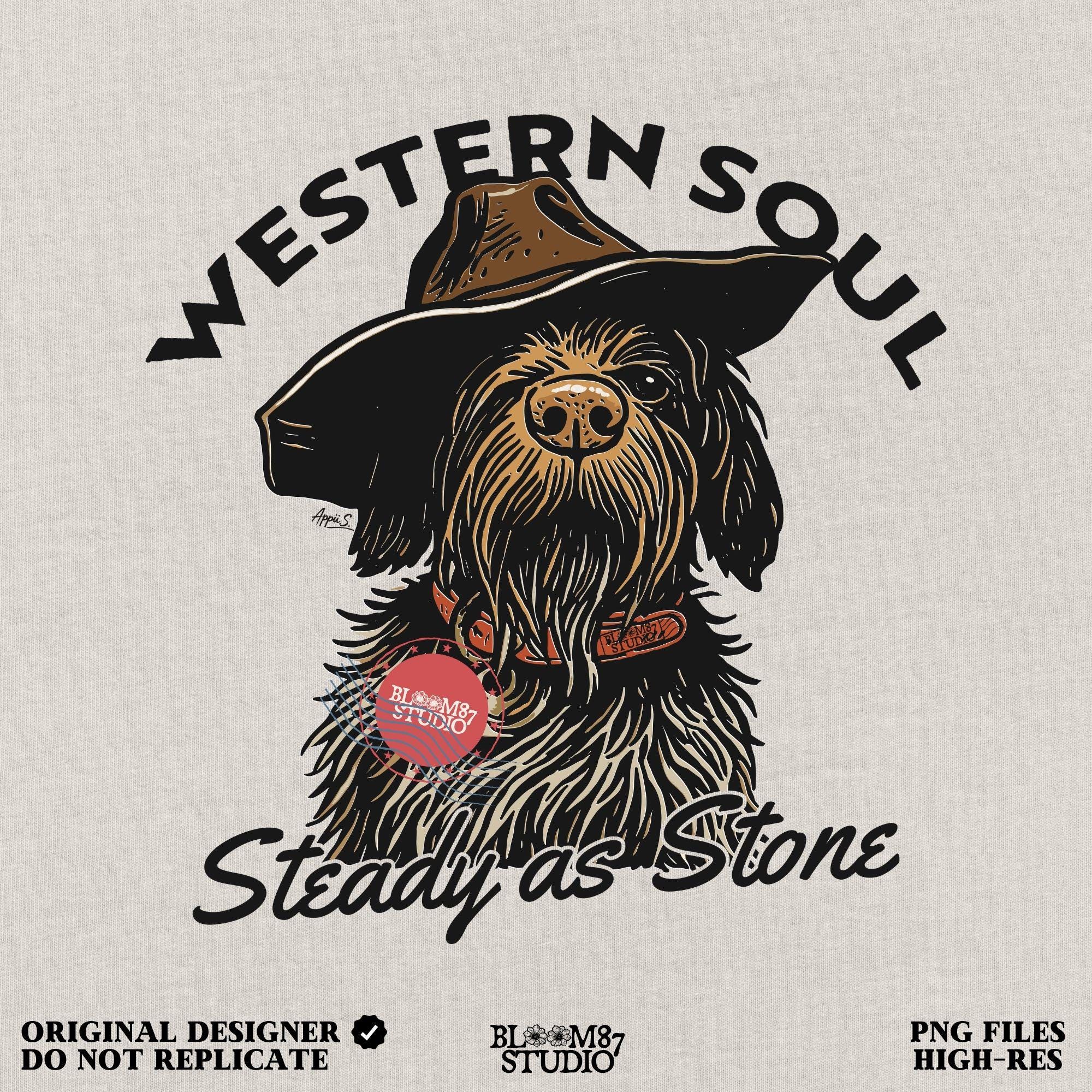 Rustic hunting dog with long fur and cowboy hat, labeled “Western Soul – Steady as Stone,” styled for western-themed sublimation and apparel use
