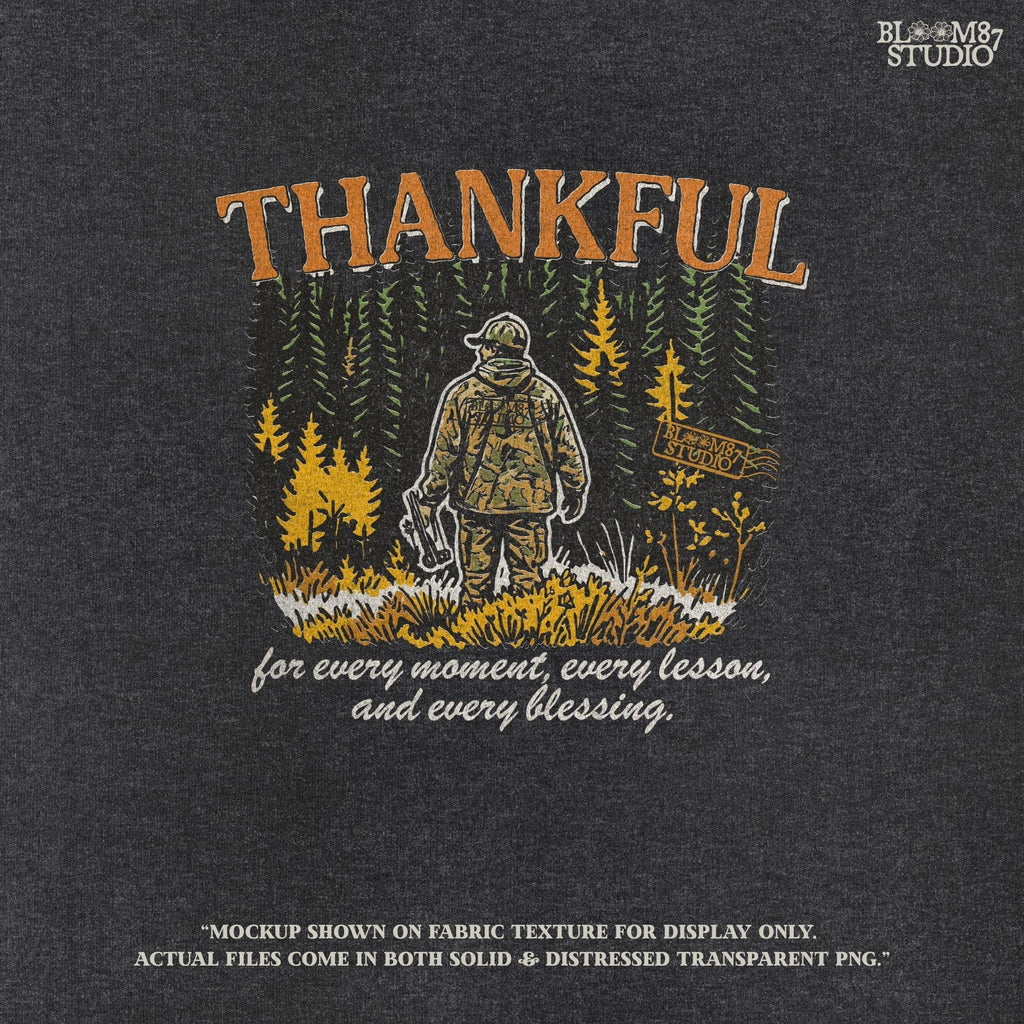 Illustration of a hunter in camo standing in a fall forest with the word “THANKFUL” above and a quote below, designed for sublimation projects.