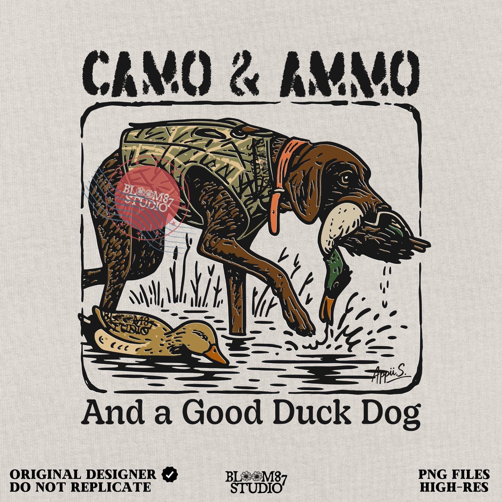 Hunting dog in a camo vest retrieving a mallard duck with a swimming duck nearby and text saying “Camo & Ammo and a Good Duck Dog”.