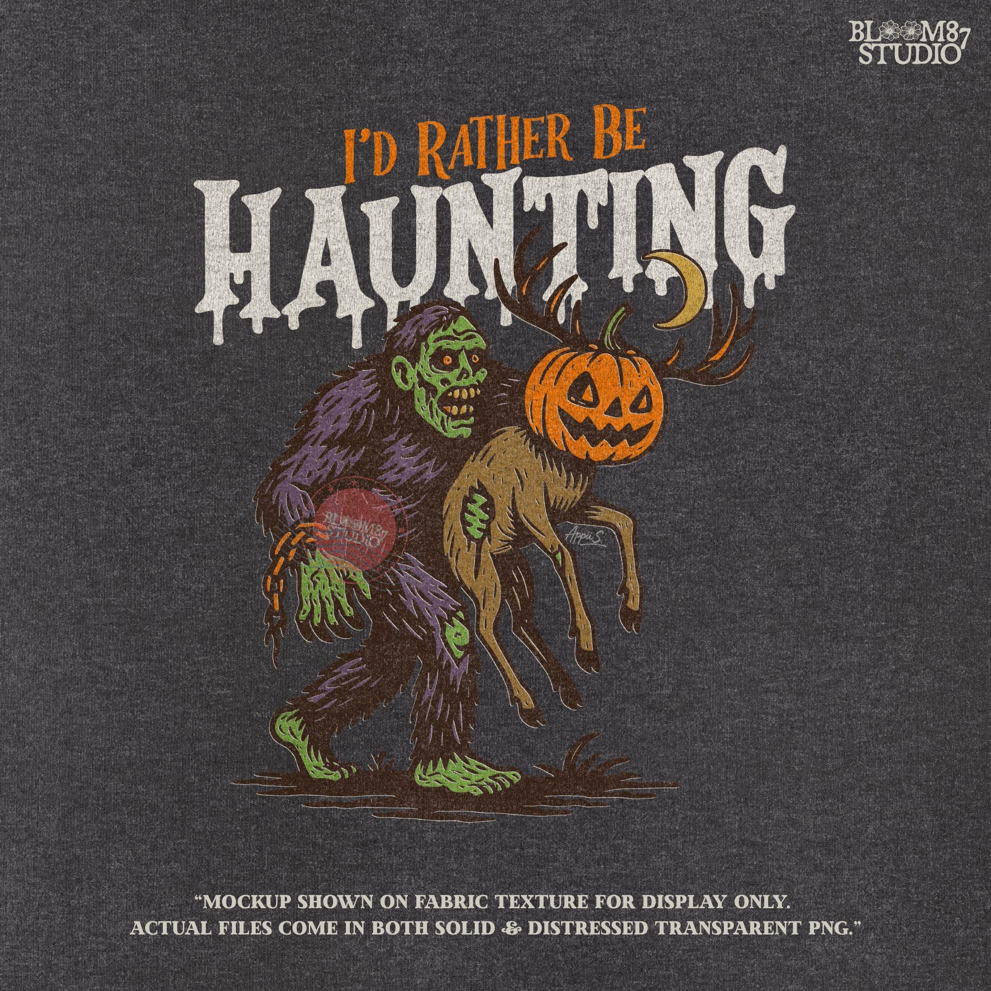 Humorous Halloween sublimation PNG featuring a zombie carrying a deer with a jack-o’-lantern head and the phrase “I’d Rather Be Haunting.”