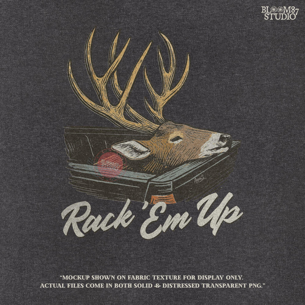 Deer mount PNG with large antlers and the phrase “Rack ’Em Up,” ideal for rustic hunting sublimation and fall country shirt designs.