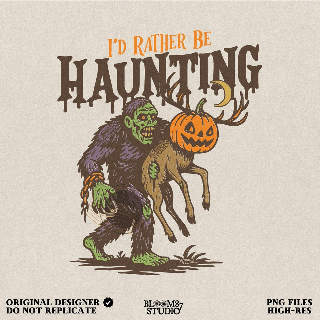 Humorous Halloween sublimation PNG featuring a zombie carrying a deer with a jack-o’-lantern head and the phrase “I’d Rather Be Haunting.”