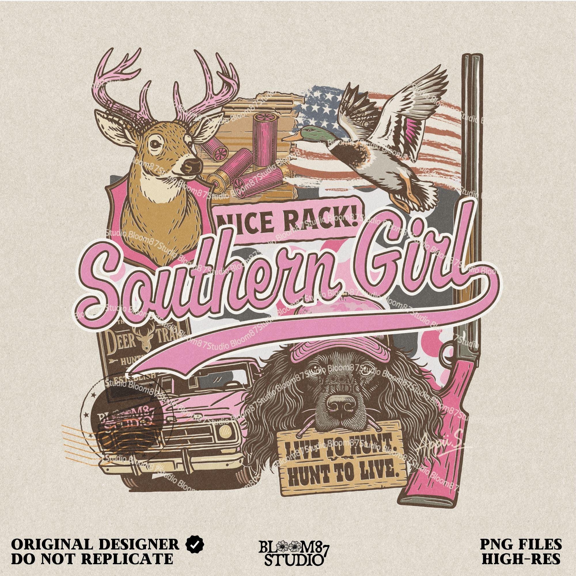 Patriotic hunting collage featuring “Southern Girl” text with deer, duck, pink shotgun, truck, and a dog holding a “Live to Hunt” sign in a pink and camo aesthetic.