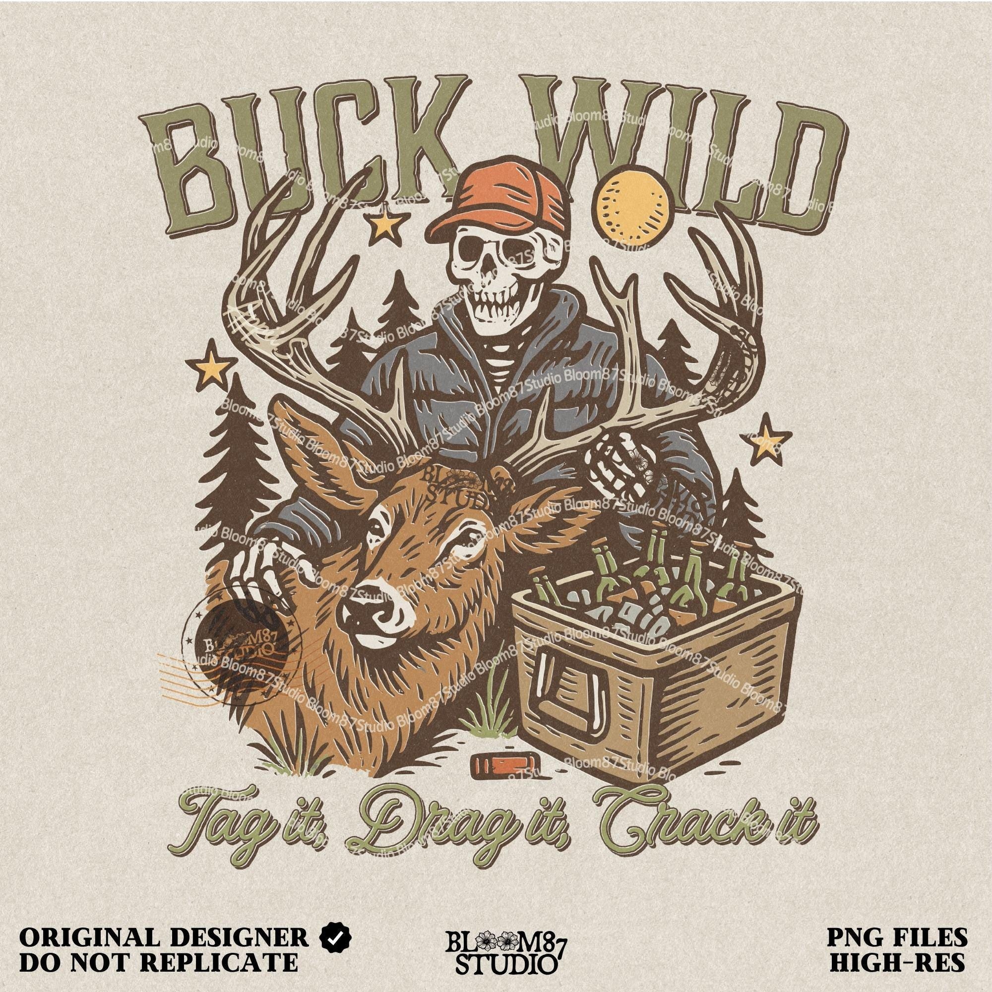 A funny deer hunting illustration with a skeleton hunter holding a buck and cooler of beer under the phrase “Tag it, Drag it, Crack it”.
