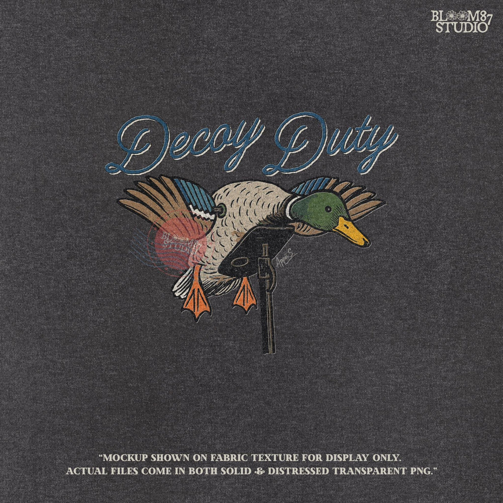Illustration of a mallard duck hunting decoy with the words “Decoy Duty,” rustic sublimation PNG design for hunters and outdoor artwork.