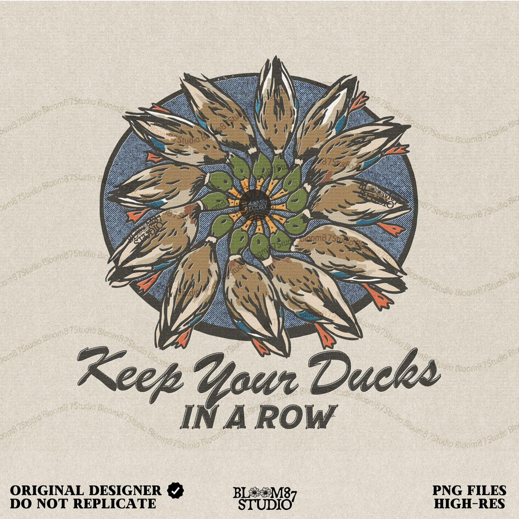 Mandala-style illustration of mallard ducks in a circular arrangement with the phrase “Keep Your Ducks in a Row” – sublimation PNG for hunters and outdoorsmen.