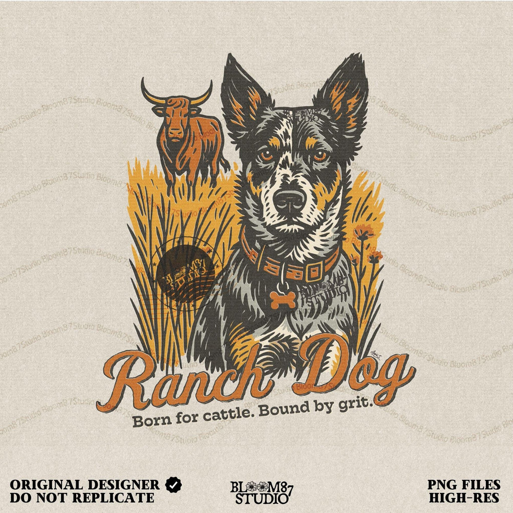 Vintage-style illustration of an Australian cattle dog sitting in a field with a longhorn cow behind, and the phrase “Ranch Dog – Born for cattle. Bound by grit.”