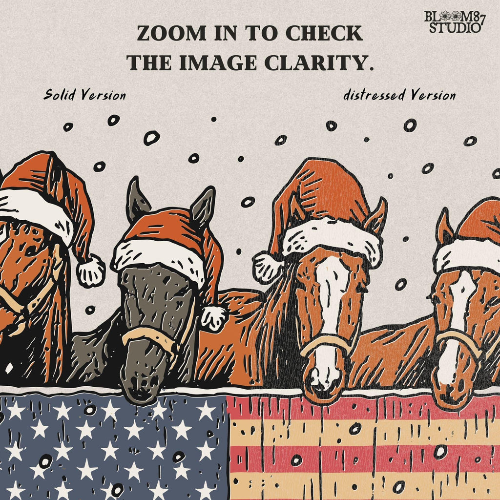 Solid Version:
Vintage illustration of four horses wearing Santa hats behind an American flag with falling snow, sublimation PNG for rustic patriotic Christmas crafts.

Distressed Version:
Distressed Christmas horse artwork with Santa hats and American flag, rustic sublimation PNG perfect for farmhouse holiday decor and festive country designs.