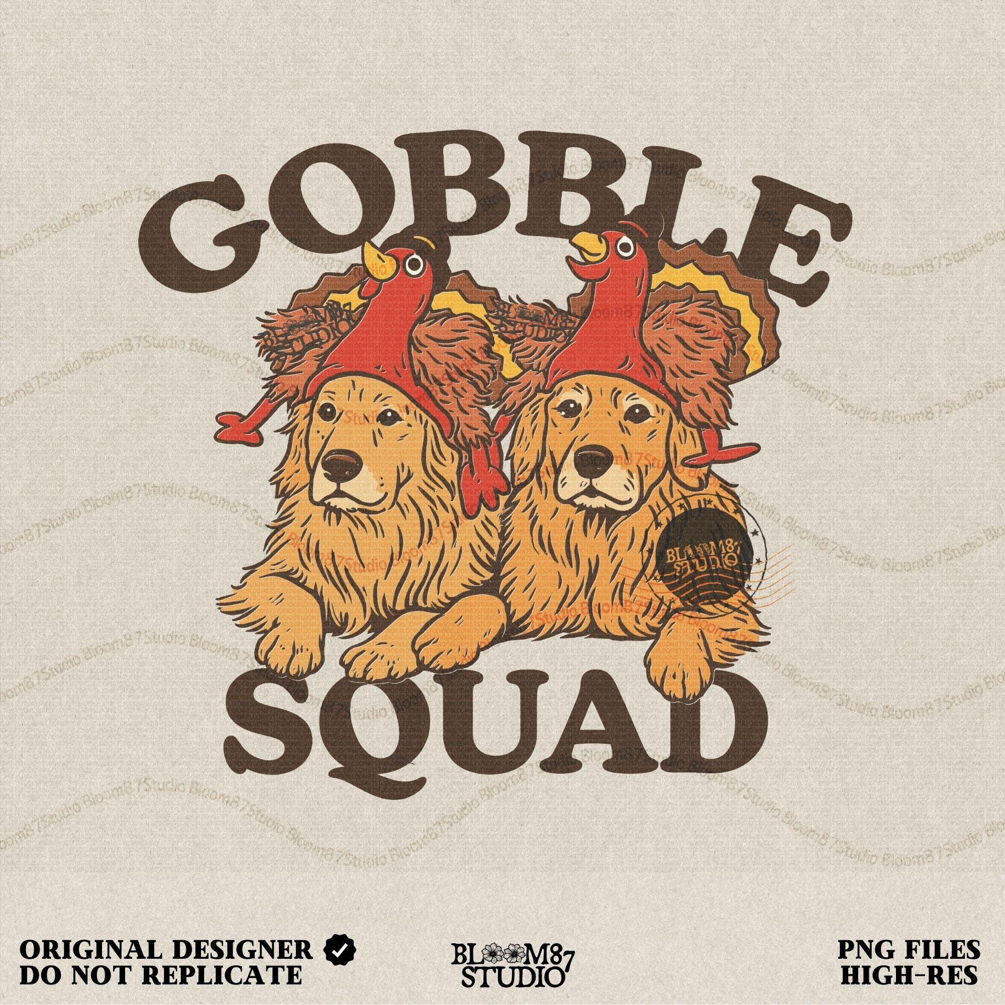 A Gobble Squad PNG design featuring two golden retrievers in turkey hats with bold text, ideal for Thanksgiving shirts, mugs, farmhouse decor, and holiday sublimation crafts. Perfect for dog lovers and funny fall projects.